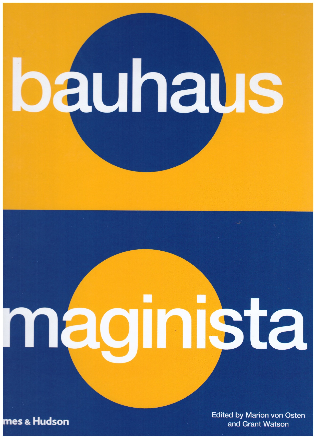 VON OSTEN, Marion; WATSON, Grant - Bauhaus Imaginista